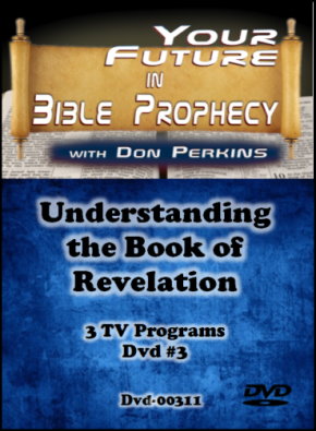 Understanding the Book of Revelation Dvd #3